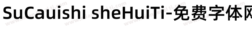 SuCauishi sheHuiTi字体转换